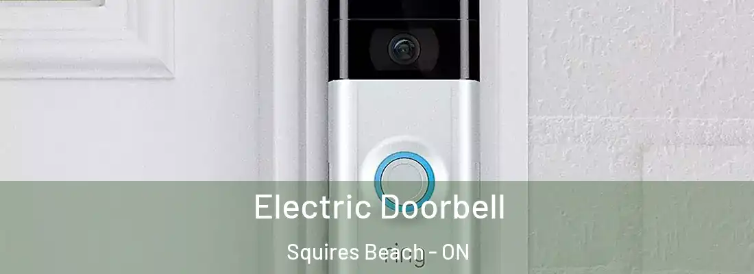  Electric Doorbell Squires Beach - ON