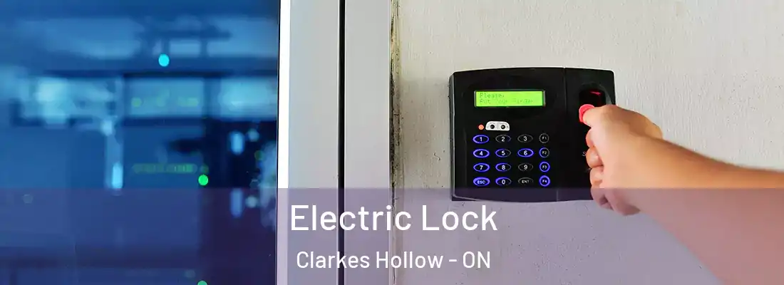  Electric Lock Clarkes Hollow - ON