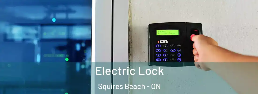  Electric Lock Squires Beach - ON