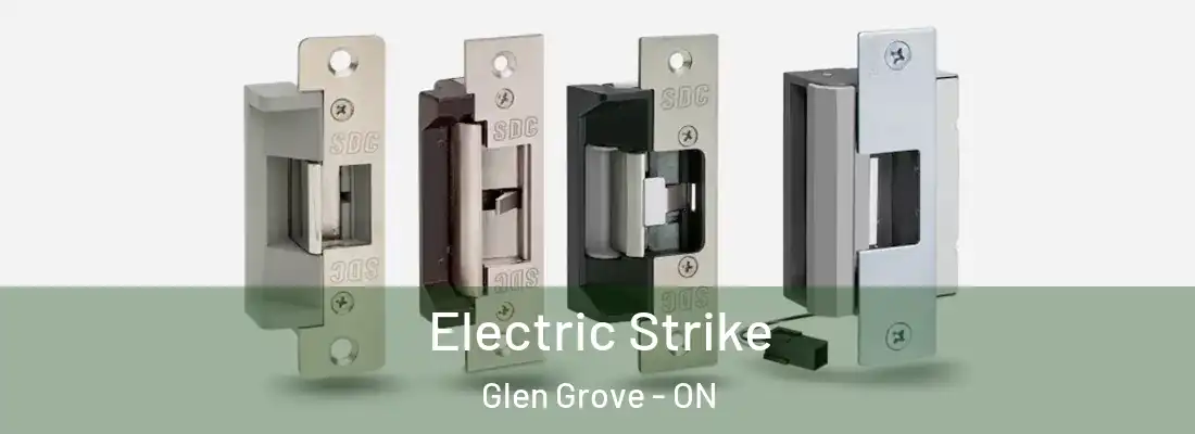  Electric Strike Glen Grove - ON