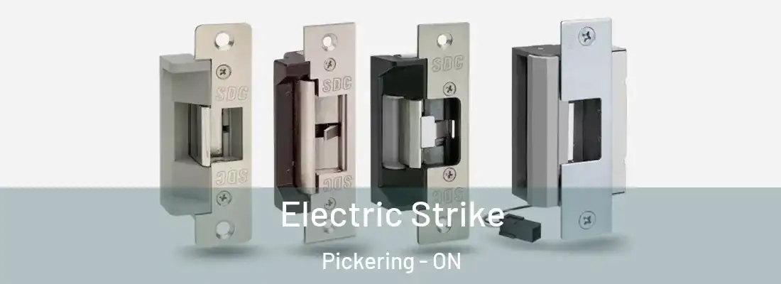  Electric Strike Pickering - ON