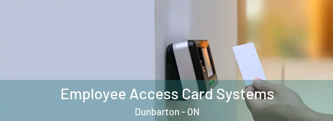  Employee Access Card Systems Dunbarton - ON