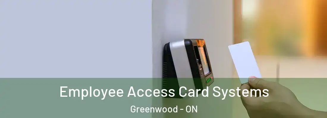  Employee Access Card Systems Greenwood - ON