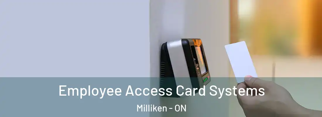 Employee Access Card Systems Milliken - ON