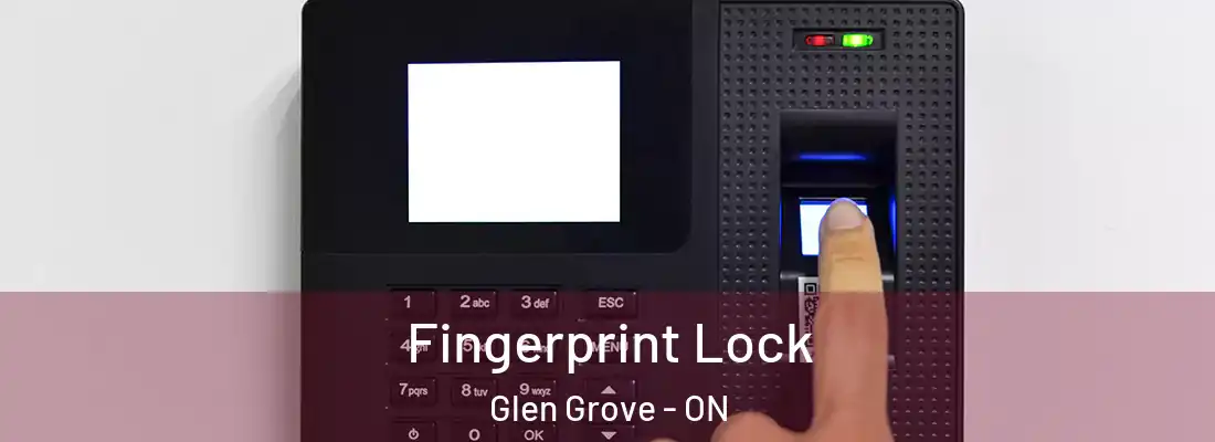  Fingerprint Lock Glen Grove - ON