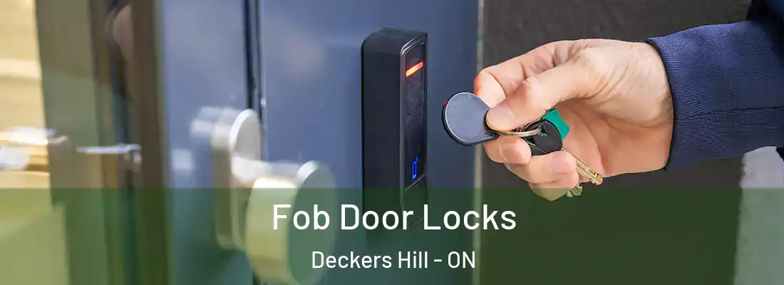 Fob Door Locks Deckers Hill - ON