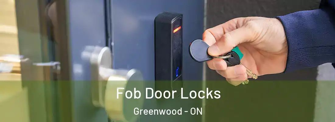  Fob Door Locks Greenwood - ON