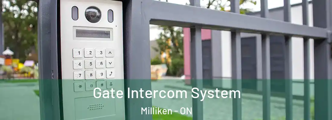  Gate Intercom System Milliken - ON