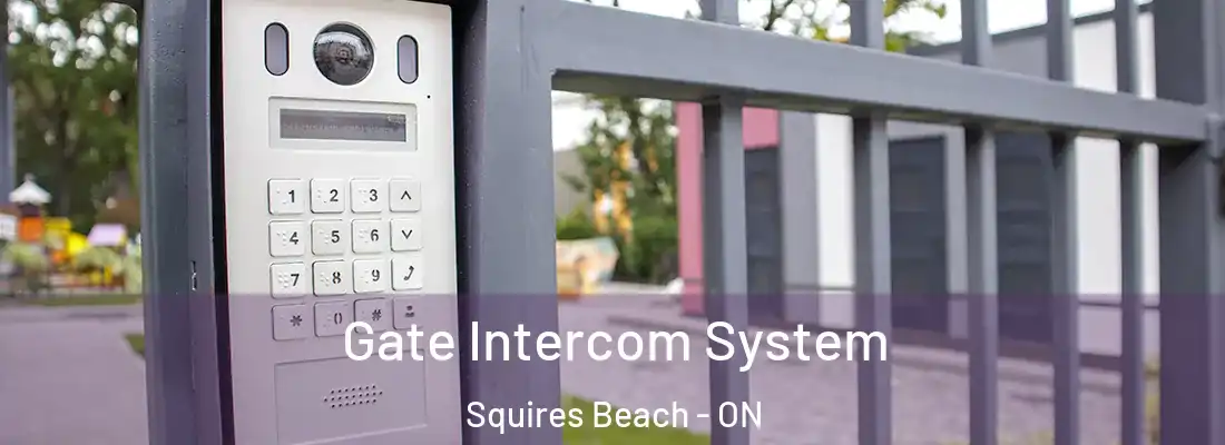  Gate Intercom System Squires Beach - ON