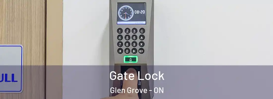  Gate Lock Glen Grove - ON
