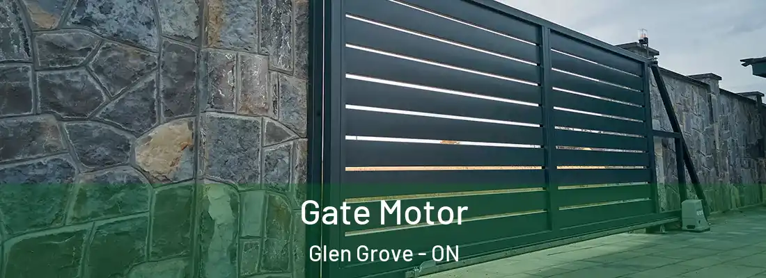  Gate Motor Glen Grove - ON