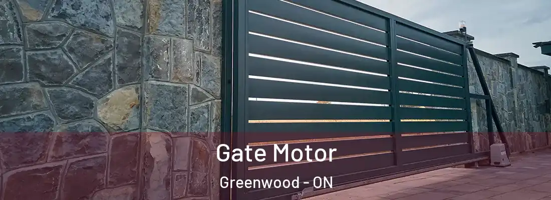  Gate Motor Greenwood - ON