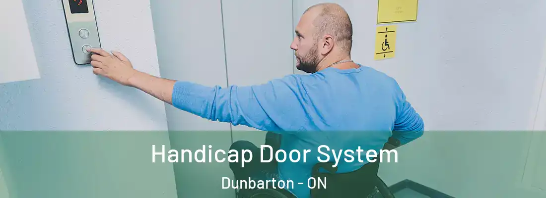  Handicap Door System Dunbarton - ON