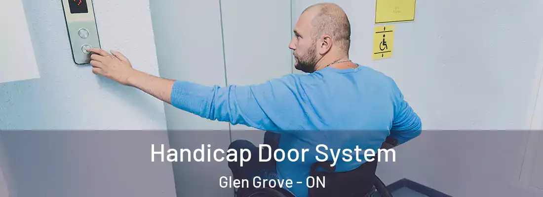  Handicap Door System Glen Grove - ON