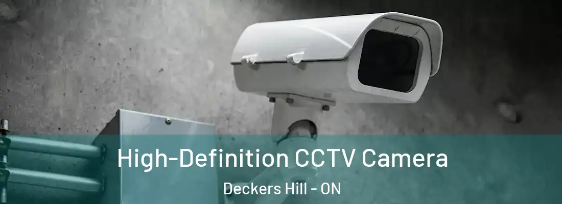  High-Definition CCTV Camera Deckers Hill - ON