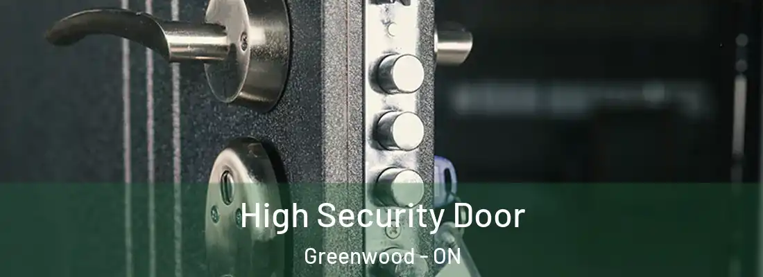  High Security Door Greenwood - ON