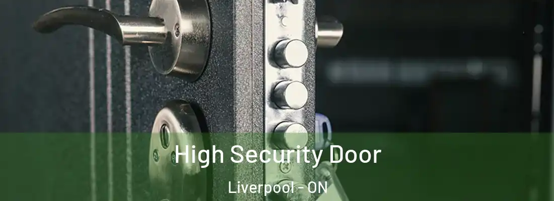  High Security Door Liverpool - ON