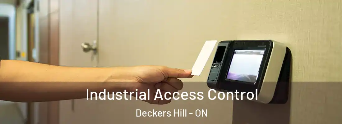  Industrial Access Control Deckers Hill - ON