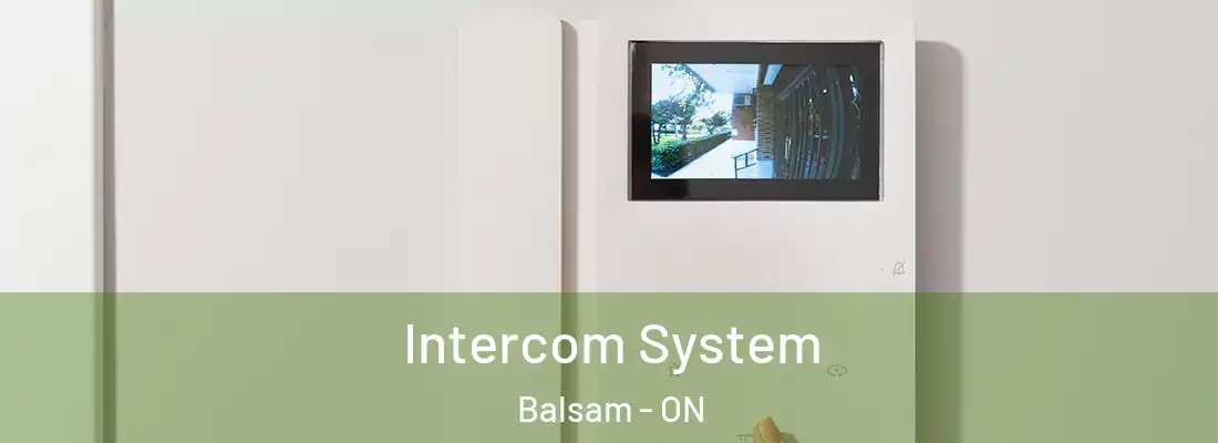  Intercom System Balsam - ON