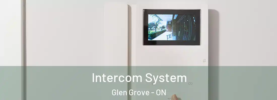  Intercom System Glen Grove - ON