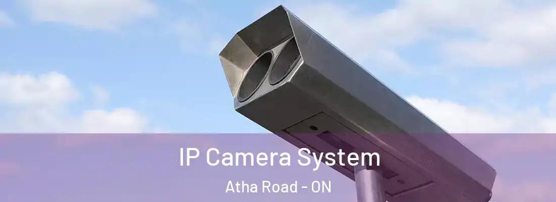  IP Camera System Atha Road - ON