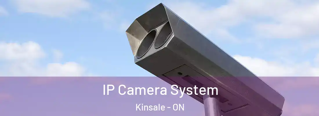  IP Camera System Kinsale - ON
