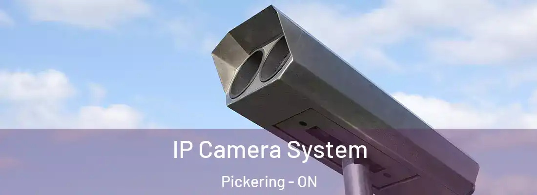  IP Camera System Pickering - ON