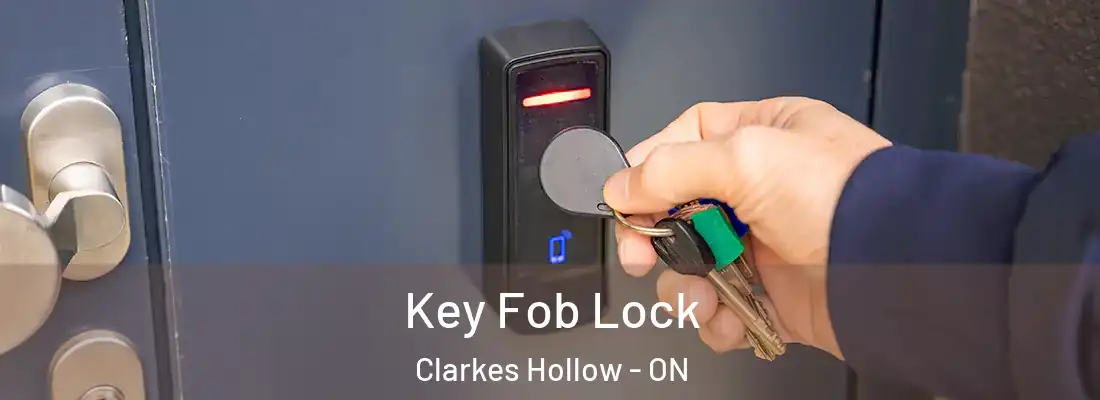  Key Fob Lock Clarkes Hollow - ON