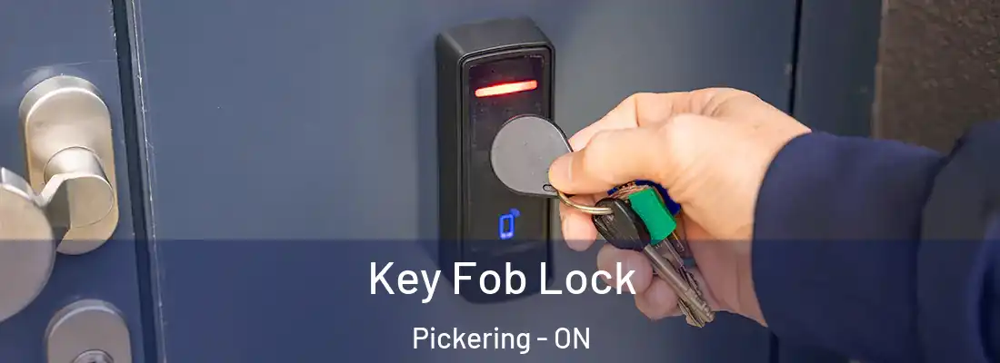  Key Fob Lock Pickering - ON