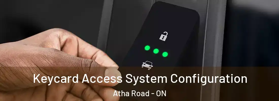  Keycard Access System Configuration Atha Road - ON