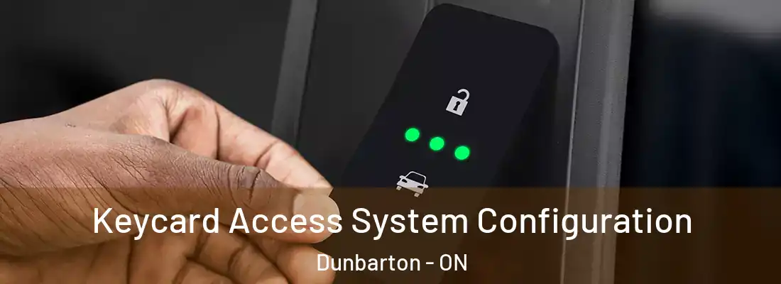  Keycard Access System Configuration Dunbarton - ON