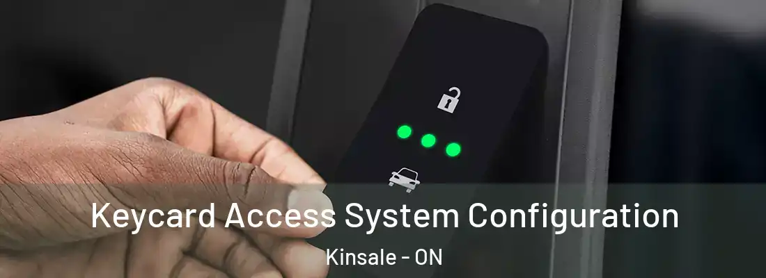  Keycard Access System Configuration Kinsale - ON