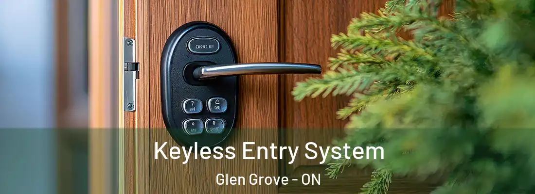  Keyless Entry System Glen Grove - ON