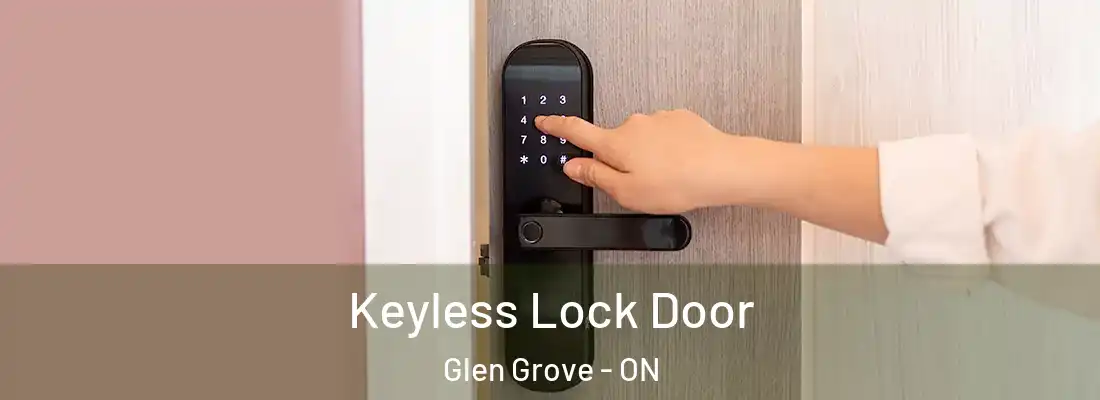  Keyless Lock Door Glen Grove - ON