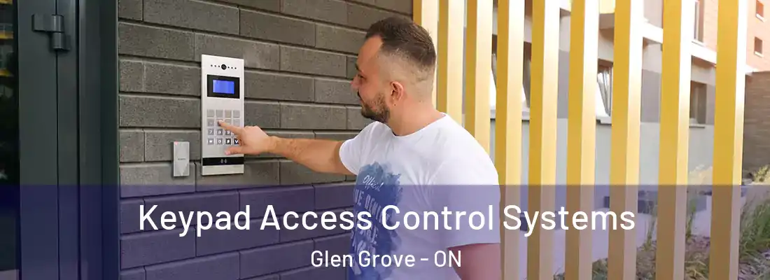  Keypad Access Control Systems Glen Grove - ON