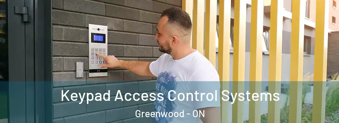  Keypad Access Control Systems Greenwood - ON