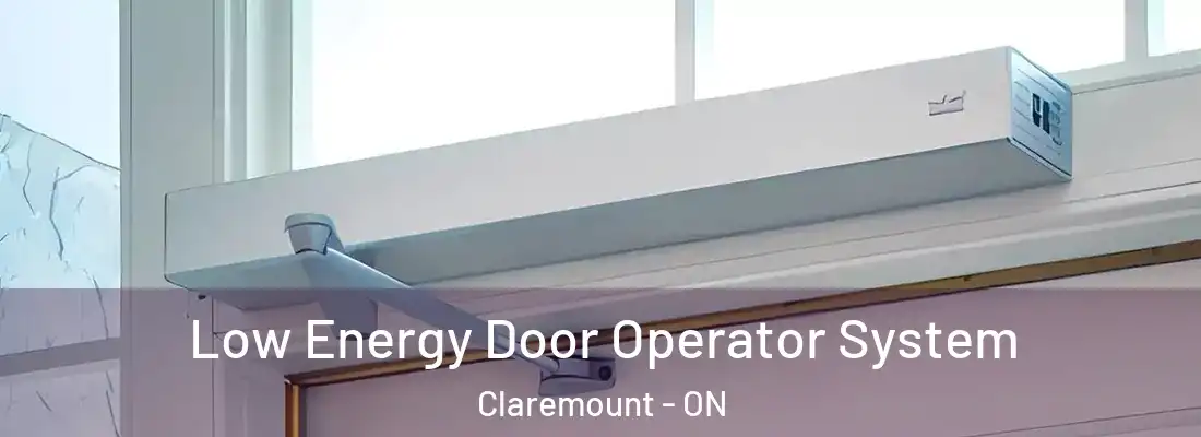  Low Energy Door Operator System Claremount - ON