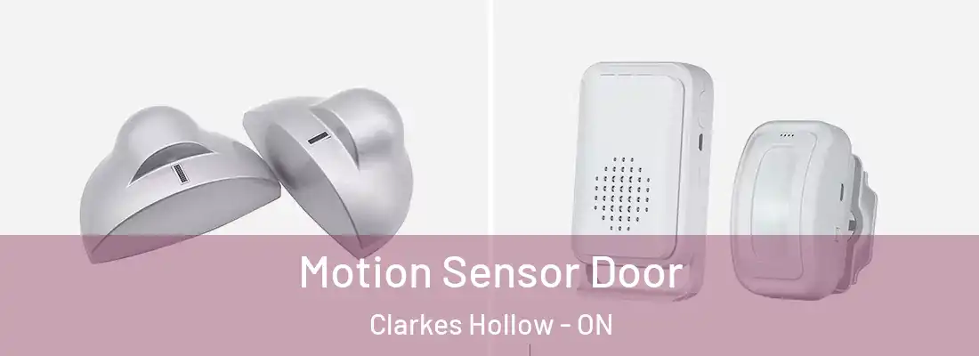  Motion Sensor Door Clarkes Hollow - ON