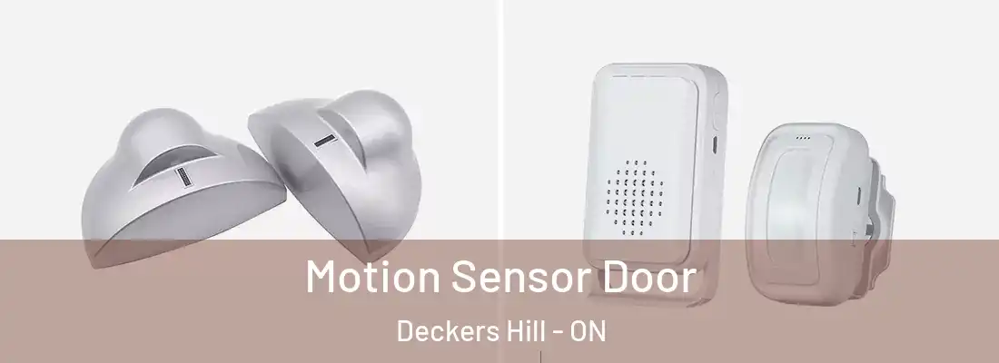  Motion Sensor Door Deckers Hill - ON