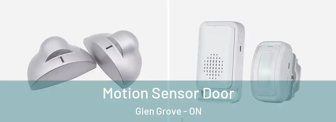  Motion Sensor Door Glen Grove - ON