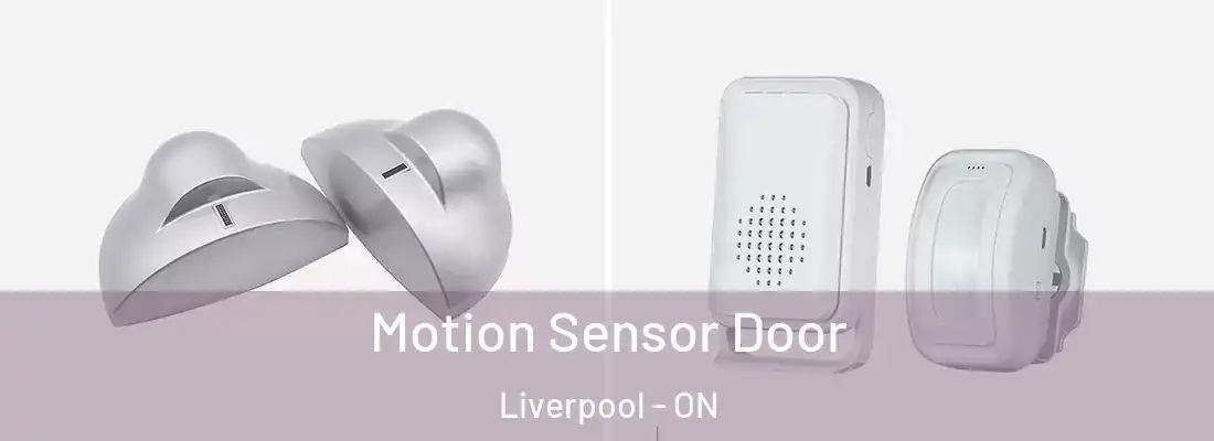  Motion Sensor Door Liverpool - ON