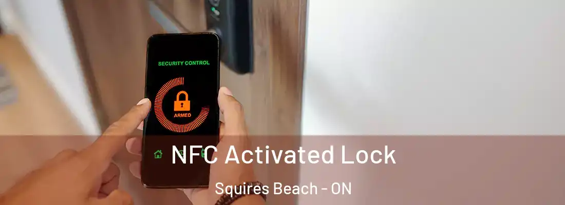 NFC Activated Lock Squires Beach - ON