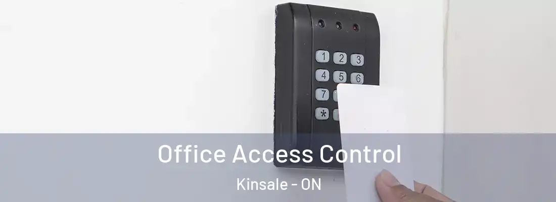  Office Access Control Kinsale - ON