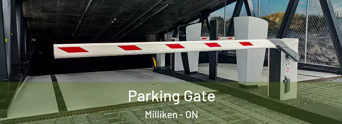  Parking Gate Milliken - ON