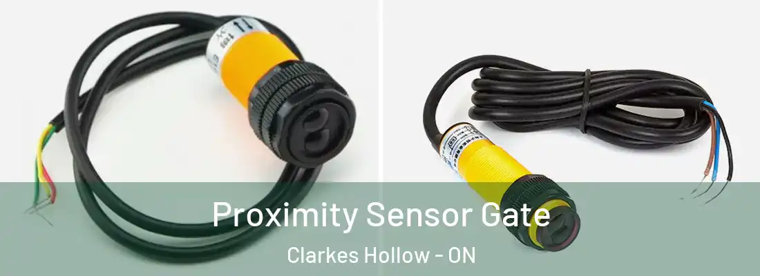  Proximity Sensor Gate Clarkes Hollow - ON