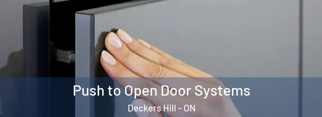  Push to Open Door Systems Deckers Hill - ON