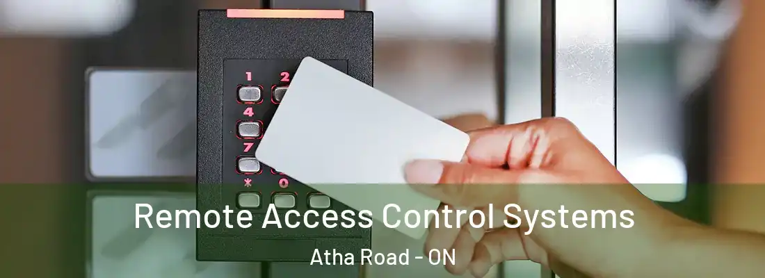  Remote Access Control Systems Atha Road - ON