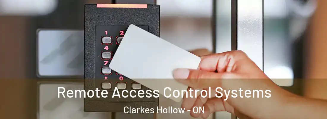  Remote Access Control Systems Clarkes Hollow - ON