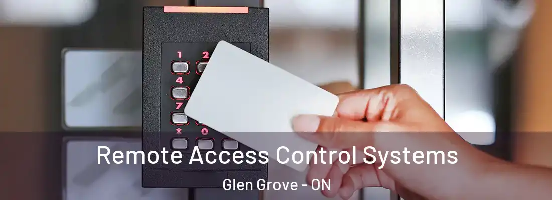  Remote Access Control Systems Glen Grove - ON