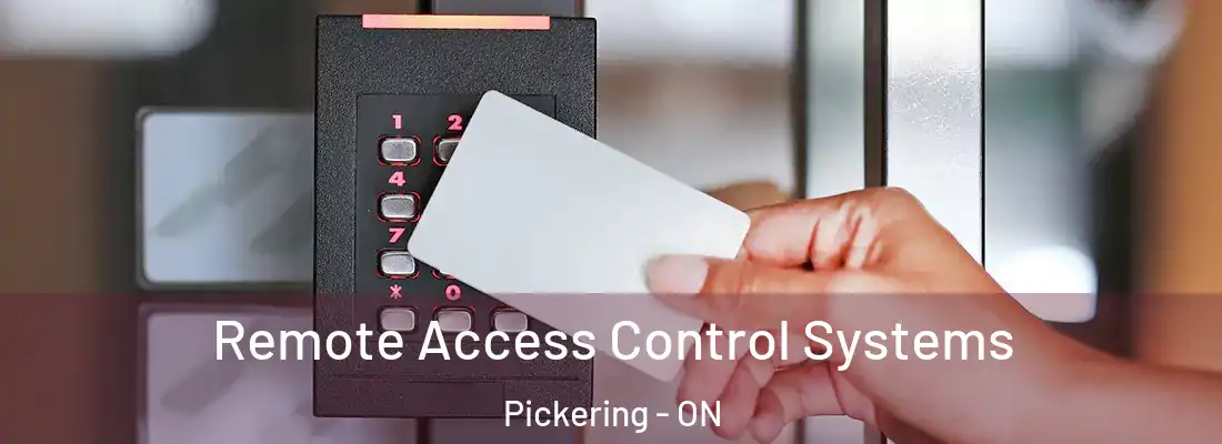  Remote Access Control Systems Pickering - ON